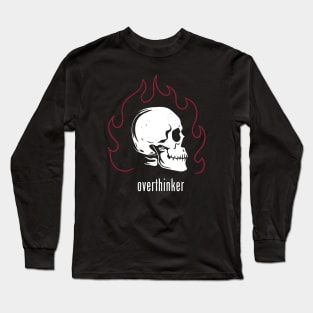 Overthinker Long Sleeve T-Shirt